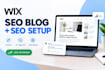 write wix seo blog posts and optimize your wix  blog content setup