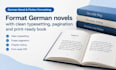 format german novels with clean typesetting, pagination and print ready book