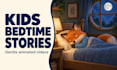 create animated bedtime story videos for children