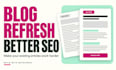 refresh and SEO optimize your existing blog posts and articles