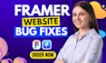 fix framer website bugs, responsive issues and layout errors