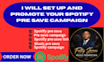 set up and promote your spotify pre save campaign