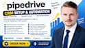 setup and automate your pipedrive CRM, sales pipeline and workflows