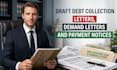 draft debt collection letters, demand letters and payment notices