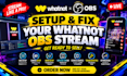 setup and fix your whatnot obs stream, audio and camera