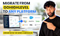 migrate your crm from gohighlevel to another crm