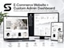 build an ecommerce website with a custom admin dashboard