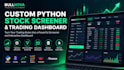 build a custom python stock screener and trading dashboard