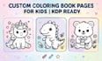 create custom colouring book pages for kids kdp already