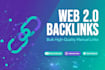build high da web 20 backlinks manually with login details