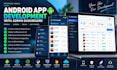 develop an android app with admin dashboard