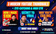 design 3 modern eye catching viral youtube thumbnail