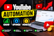 setup youtube channel automation, audience development and monetization