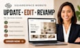 update squarespace website, edit squarespace, revamp squarespace