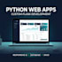 build a custom full stack web application using python