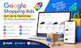 set up and optimize google shopping ads for your ecommerce store