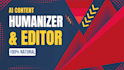 humanize and edit your ai content