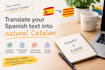translate your spanish text into natural catalan