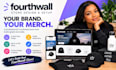 setup fourthwall store design fourth wall website fourthwall pod merch etsy shop