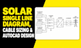 solar single line diagram, cable sizing and autocad design
