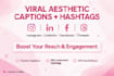 write aesthetic captions and hashtags for instagram