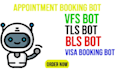 develop booking appointment bot,vfs slot watchers bot,booking bot