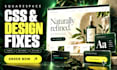 fix squarespace CSS, fonts, buttons and website styling issues