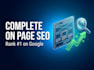 do complete on page SEO optimization to boost google ranking