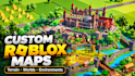 build a custom roblox map, terrain and game environment