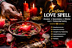cast a powerful custom love spell