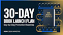 create a high converting 30 day book launch promotion plan