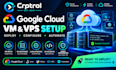 set up google cloud vm vps deployment and cloud automation
