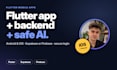 build a flutter app with supabase or firebase backend and ai