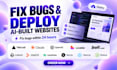 fix bugs and deploy your ai built website on vercel or netlify