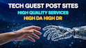 do publish tech guest post on high da sites