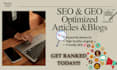 write SEO and GEO optimized articles and blog posts