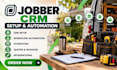 setup jobber CRM automation, workflows and integrations