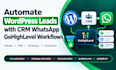 automate wordpress leads with CRM whatsapp gohighlevel workflows