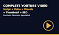create a faceless youtube video with script, voiceover, visuals and thumbnail
