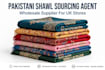 be your shawl sourcing agent from pakistan