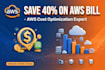 do AWS cost optimization and save 40 percent on your bill