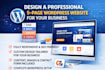 design a professional 5 page wordpress website for your business