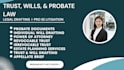 be your probate and trust lawyer