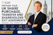 prepare your UK share purchase, transfer and shareholder exit agreements