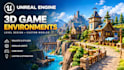 create 3d environment and levels in unreal engine