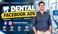 creat meta facebook ads for dental clinics