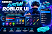 design custom roblox game UI, menus, and hud