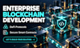 develop enterprise blockchain solution, defi protocol and secure smart contracts