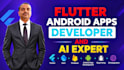 flutter mobile app and android app developer ai expert