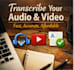 transcribe audio and video to text